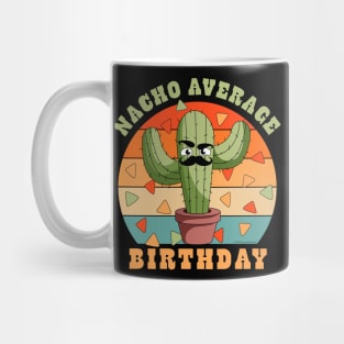 Nacho Average Birthday Cinco De Mayo Cactus Mug